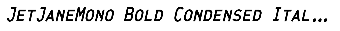 JetJaneMono Bold Condensed Italic Caps image